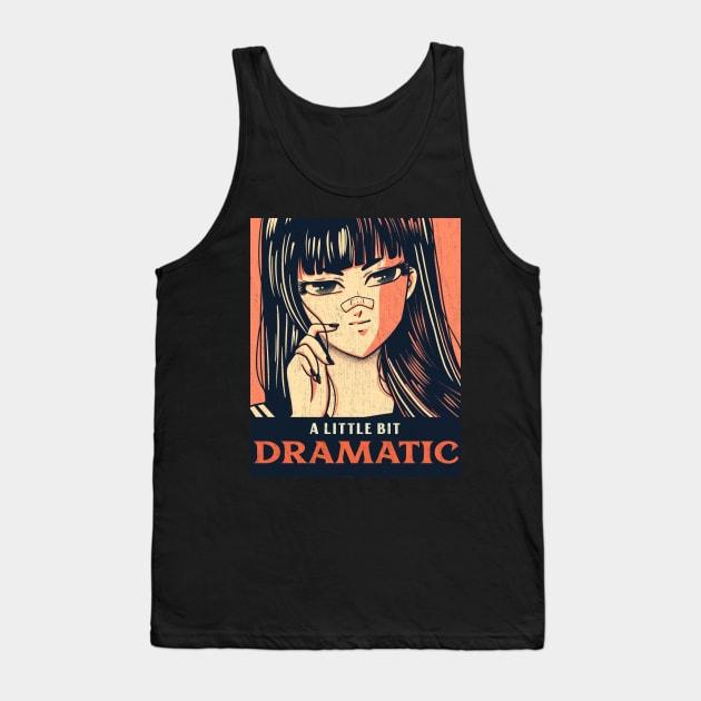 A Little Bit Dramatic Anime Manga Cute Girl Tank Top by Retro Vintage